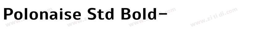 Polonaise Std Bold字体转换